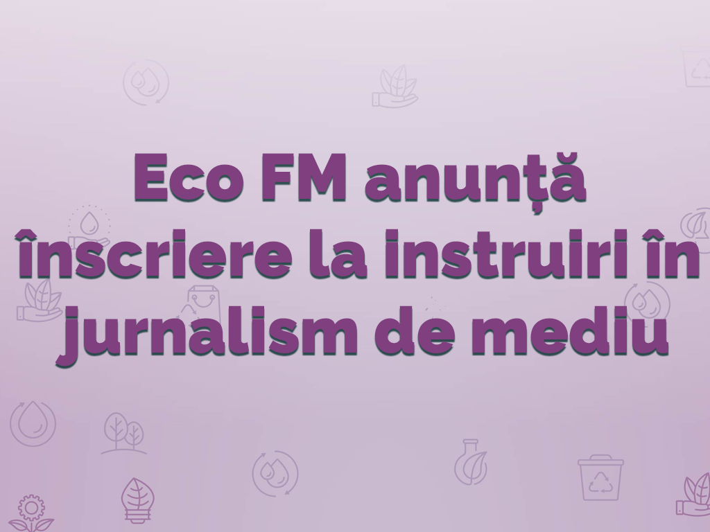 UE-GIZ// ANUNȚ: Instruiri în jurnalism de mediu pentru tinerii din raioanele Ștefan Vodă, Fălești, Sîngerei și Anenii Noi