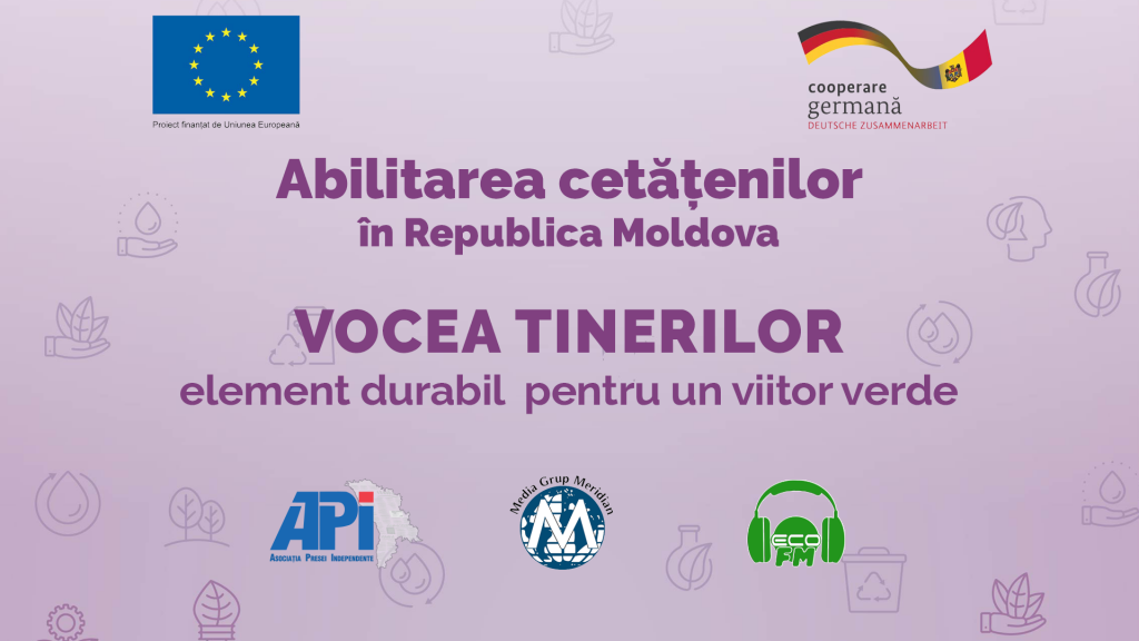 UE-GIZ// „VOCEA TINERILOR – element durabil pentru un viitor verde”