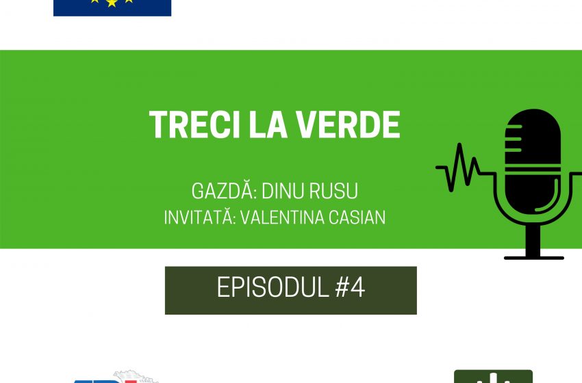 #4. Treci la Verde. Invitată Valentina Casian