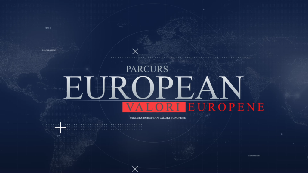 PARCURS EUROPEAN - VALORI EUROPENE 27.07.2021