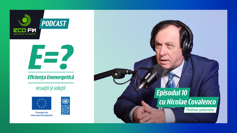 Eficiența Energetică - ecuații și soluții #10 Nicolae Covalenco despre propriile cercetări și inovații în domeniul energiei regenerabile