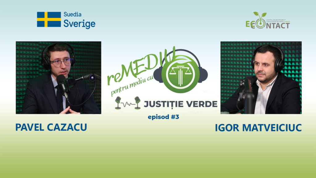 reMEDIU pentru MEDIU cu Justiție Verde #3. Pavel Cazacu și Igor Matveiciuc