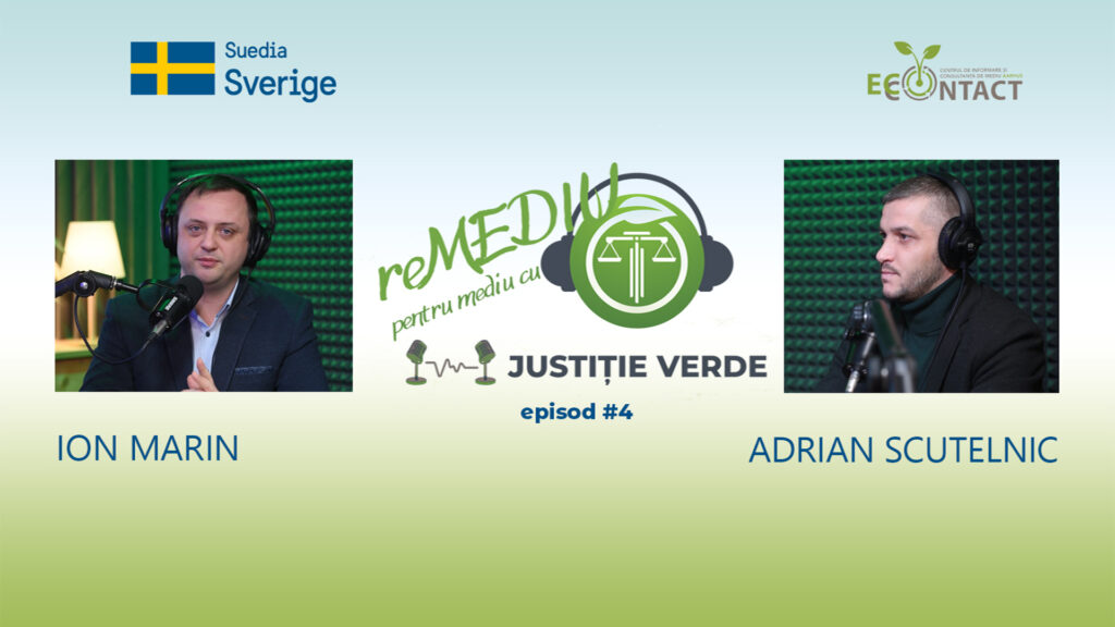 reMEDIU pentru MEDIU cu Justiție Verde #4. Adrian Scutelnic și Ion Marin