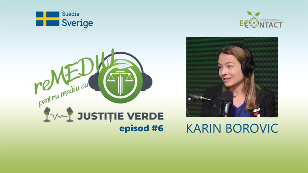 reMEDIU pentru MEDIU cu Justiție Verde #6. Karin Borovic