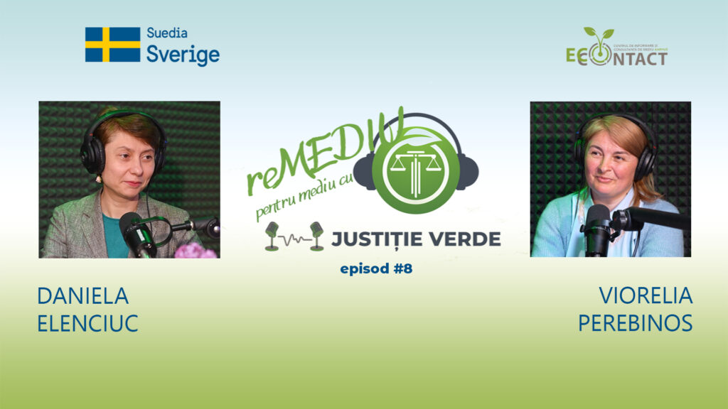reMEDIU pentru MEDIU cu Justiție Verde #8. Daniela Elenciuc și Viorelia Perebinos